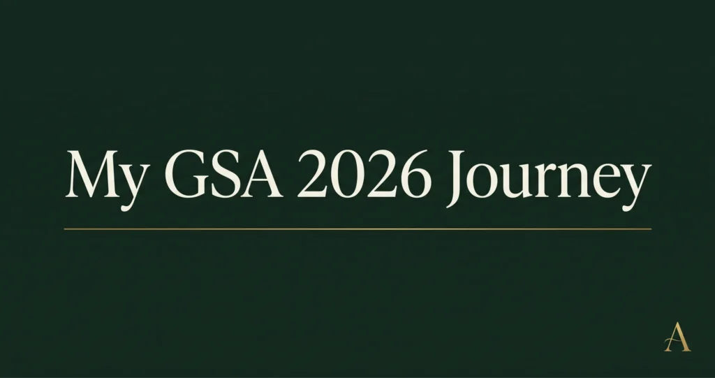 Editorial cover reading My GSA 2026 Journey on a dark green background with a thin gold line