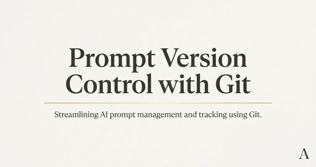 Editorial cover with the headline Prompt Version Control with Git on an off-white background